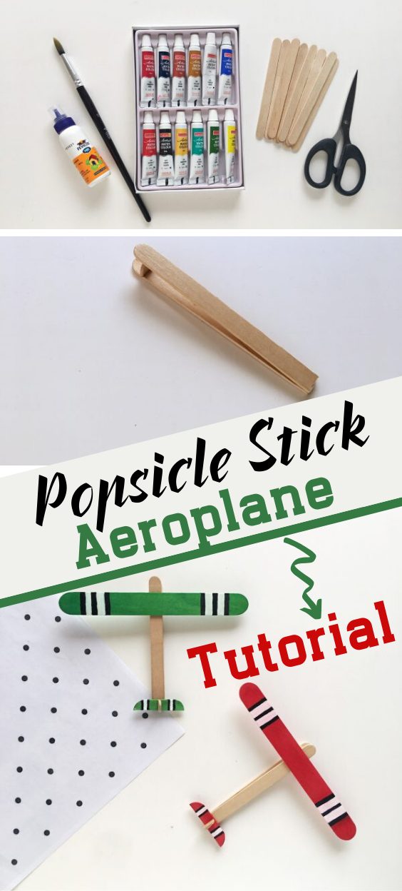 Kids Craft – Popsicle Stick Aeroplane —